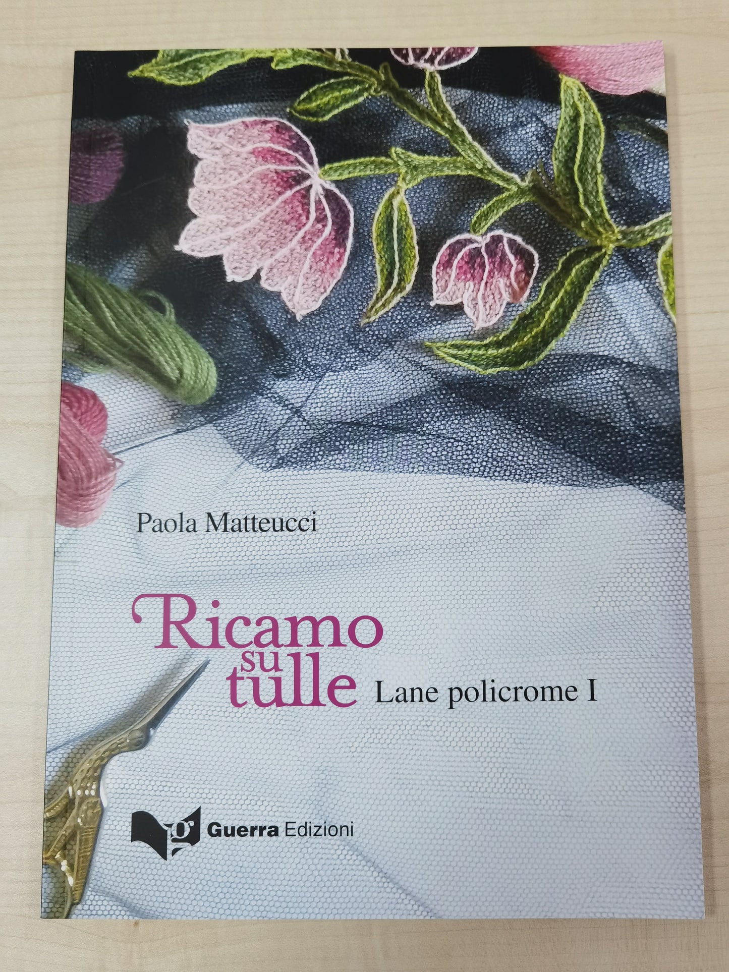 Latest Polychrome Wool Embroidery Book by Paola Matteucci.